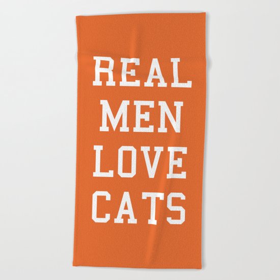 Real Men Love Cats Funny Quote Beach Towel