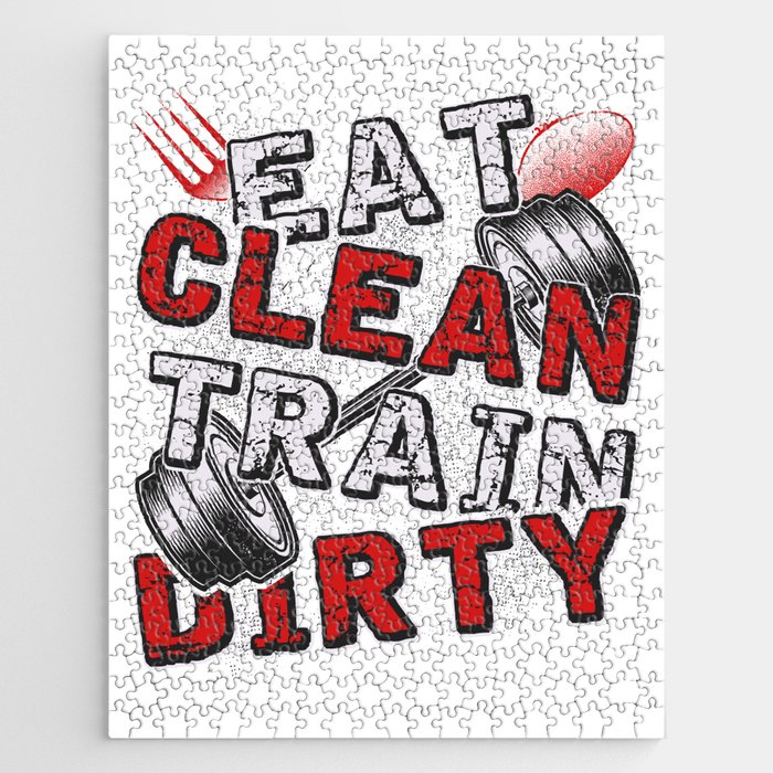 Gym Fitness Eat Clean Train Dirty Jigsaw Puzzle