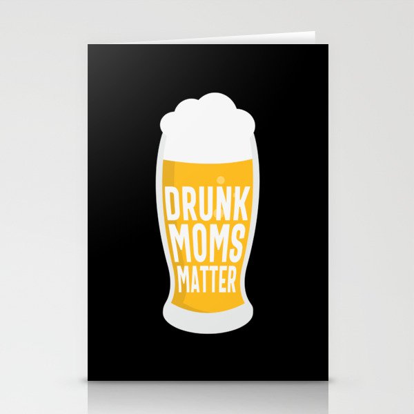 Drunk moms matter funny mothersday 2022 Stationery Cards