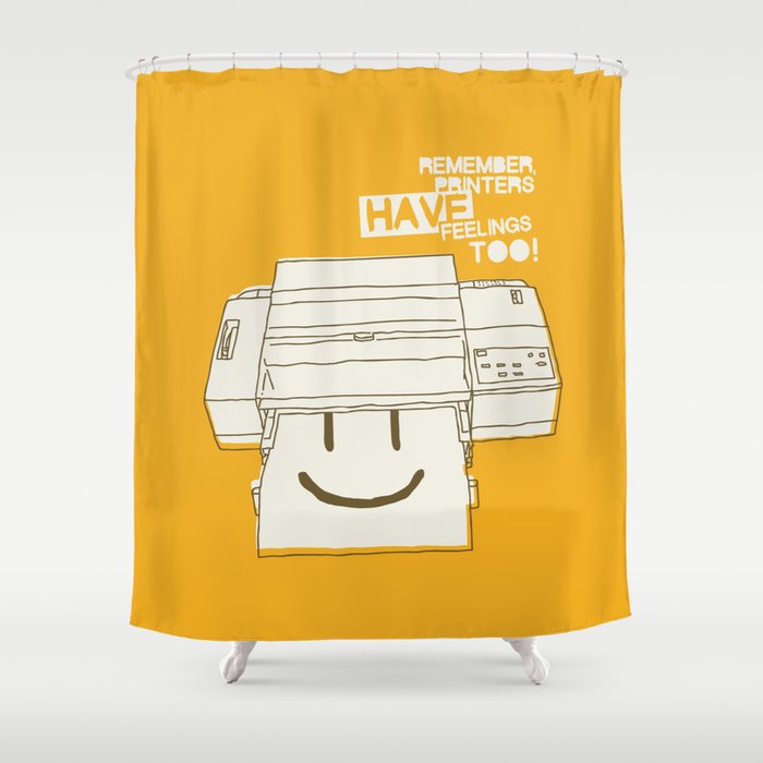 Printers and their feelings Shower Curtain
