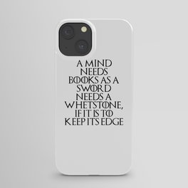 A Mind Needs A Book... iPhone Case