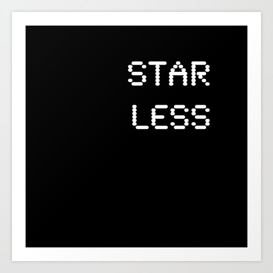 Starless (BLCK #9) Art Print