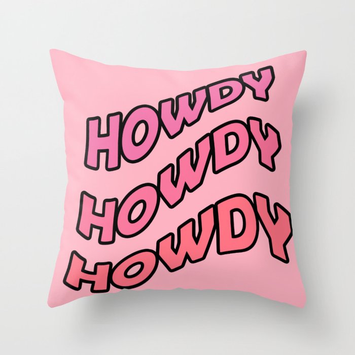 Howdy Pink Throw Pillow