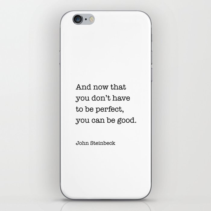 And now that you don’t have to be perfect iPhone Skin