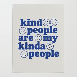 kind people are my kinda people Poster