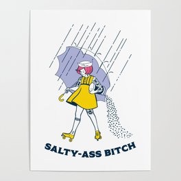Salty Ass Bitch Poster