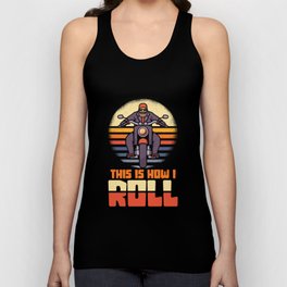 Motorcycle Biker - This is how I roll Unisex Tank Top