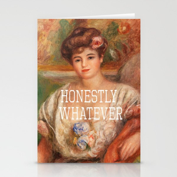 Honestly whatever - fine art Stationery Cards