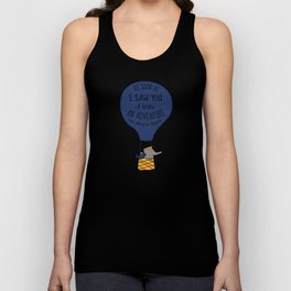 Babar-As soon as I saw You I knew an Adventure was going to Happen Tank Top