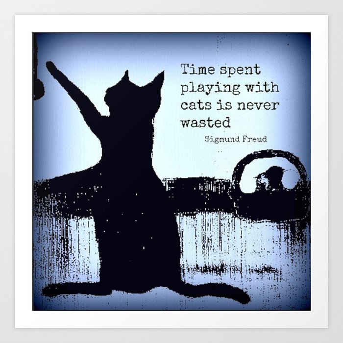Blue Cat Art Black Cat Sigmund Freud Cat Quotes Art Print By