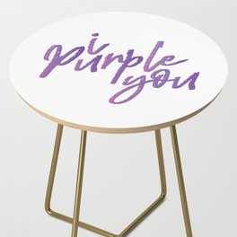 i purple you Side Table