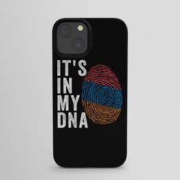 It's In My DNA - Armenia Flag iPhone Case