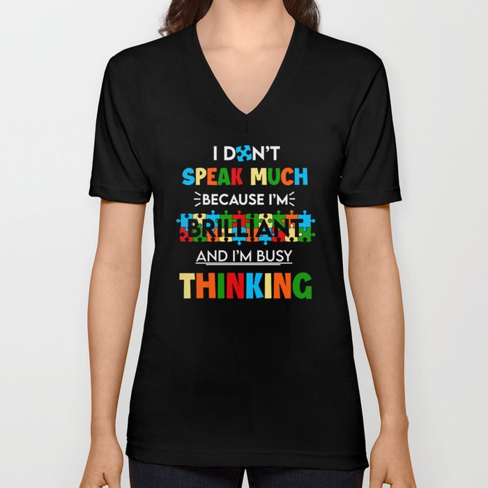 Busy Thinking Autism Awareness Quote V Neck T Shirt