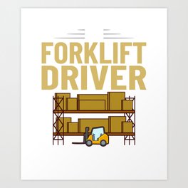 Forklift Operator Driver Lift Truck Training Art Print
