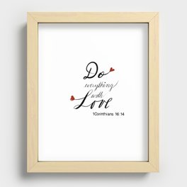 Do Everything with Love Recessed Framed Print