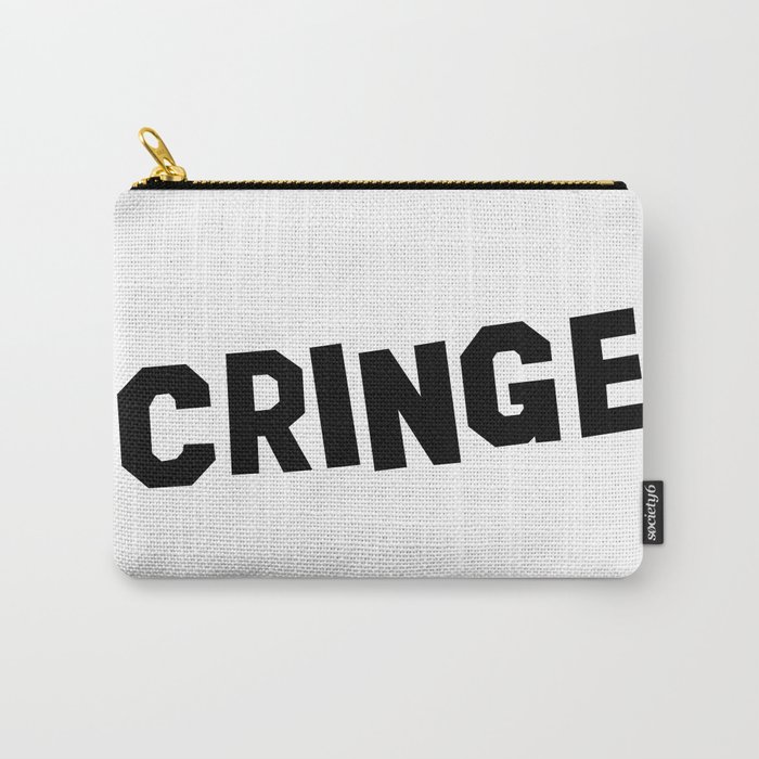 Cringe Type Carry-All Pouch