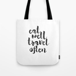printable art,eat well travel often,kitchen decor,travel sign,travel gifts,quote prints,inspiration Tote Bag