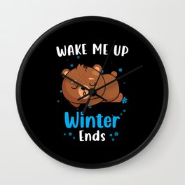 Wake me up when Winter ends Bear Wall Clock