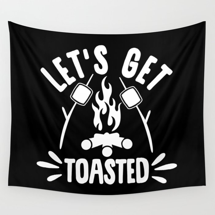 Let's Get Toasted Funny Camping Wall Tapestry