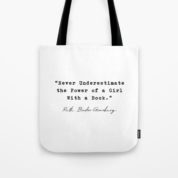 RBG Never Underestimate the Power of a Girl With a Book Tote Bag