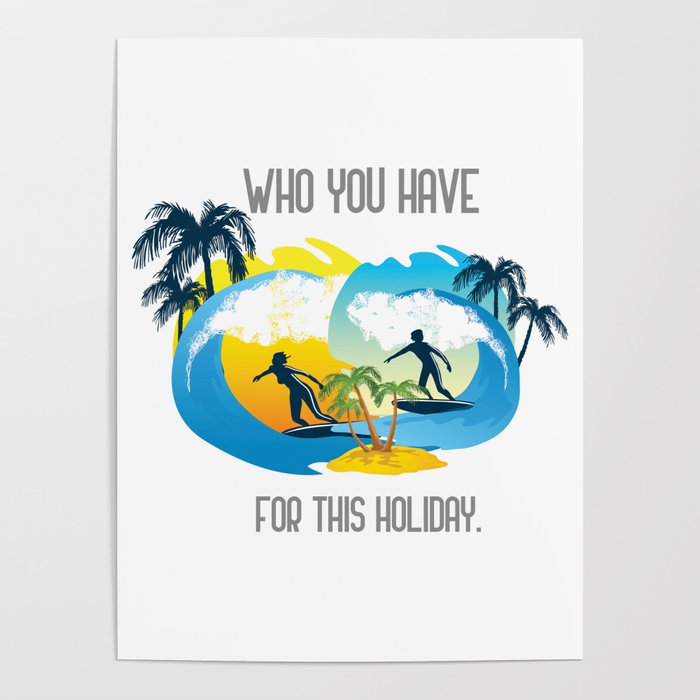holiday season who you have - friendly sea family Poster