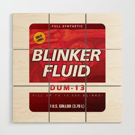 Blinker Fluid Label Wood Wall Art