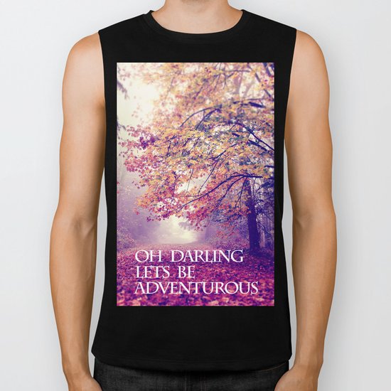 oh darling, lets be adventurous Biker Tank