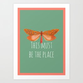 This Must Be the Place Art Print