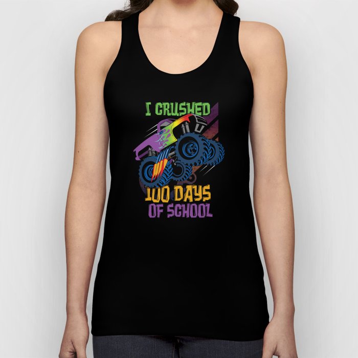 Crushed Days Of School 100th Day 100 Monster Truck Tank Top