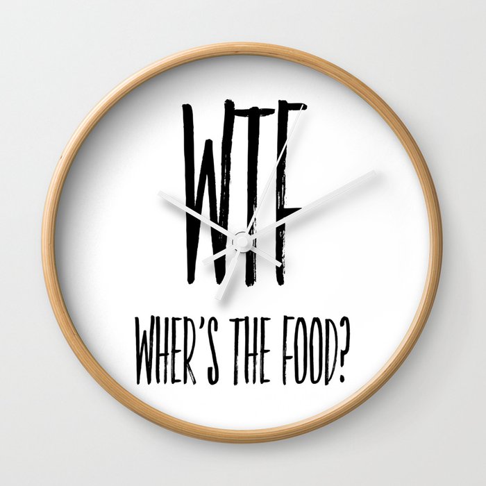 Kitchen Decor Where S The Food Food Lover Home Decor Wall Art Wall Clock By Typodecor Society6