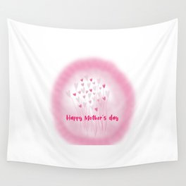HAPPY MOTHER'S DAY  Wall Tapestry