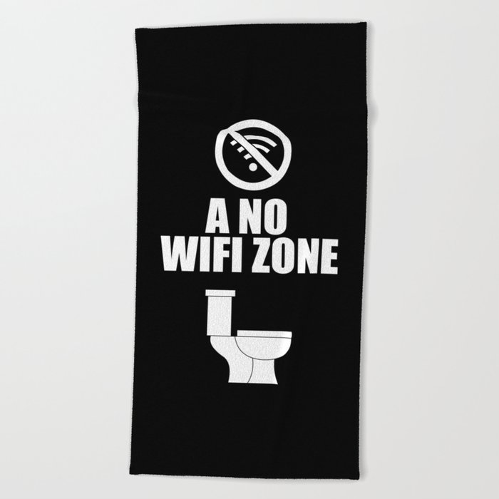 A no wifi free zone Beach Towel