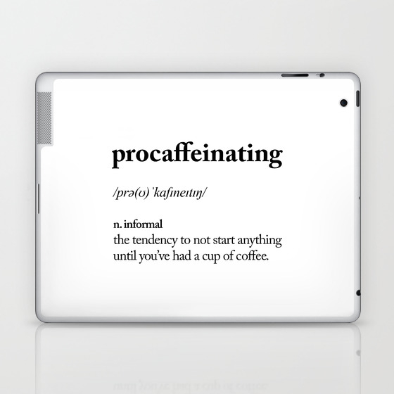 Procaffeinating Black And White Dictionary Definition Meme Wake Up