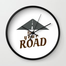 Find Your Road Not Taken, Less Traveled, Prints, Map, Logo, Goes On Forever Wall Clock