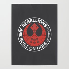 Rebellions are Built on Hope Poster