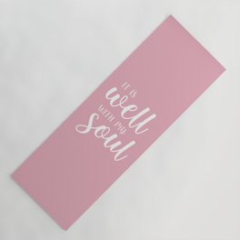 It Is Well with My Soul Yoga Mat