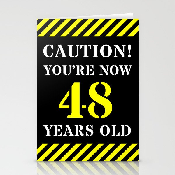 48th Birthday - Warning Stripes and Stencil Style Text Stationery Cards