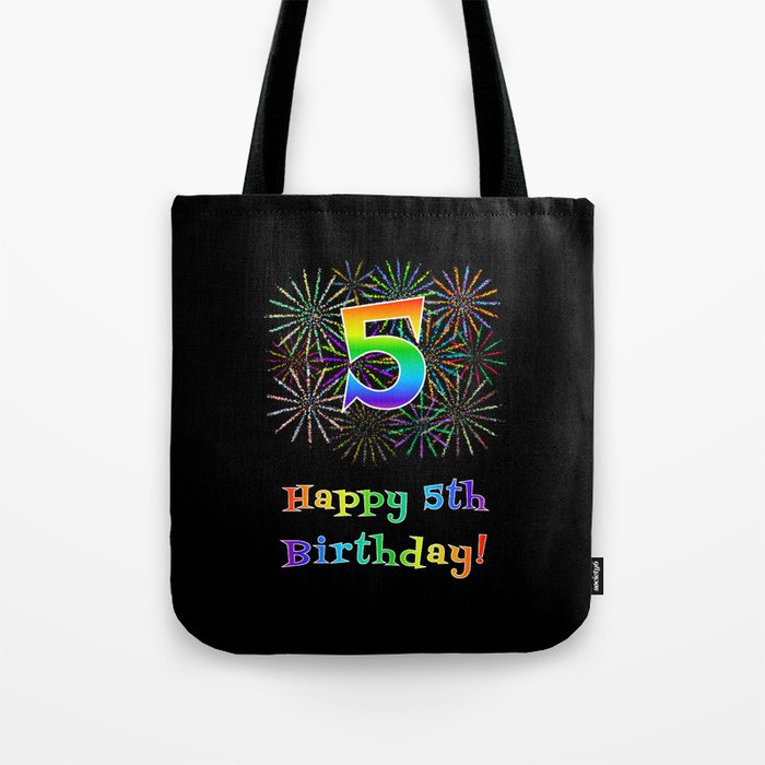 5th Birthday - Fun Rainbow Spectrum Gradient Pattern Text, Bursting Fireworks Inspired Background Tote Bag