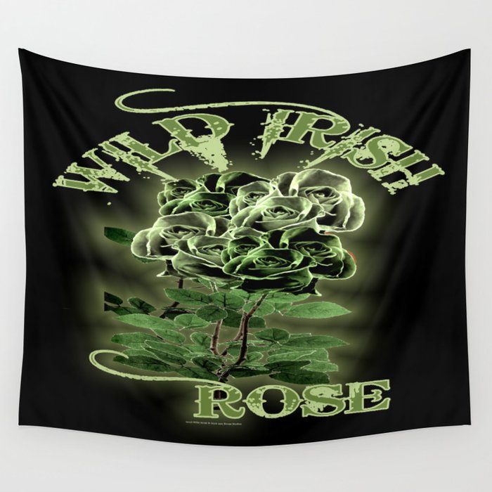 Wild Irish Rose 2 0 Wall Tapestry By Lazybonesstudios Society6