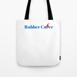 Top Rubber Curer Tote Bag