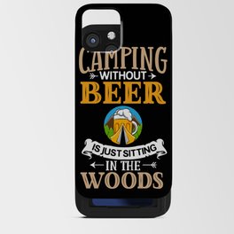 Camping Beer Drinking Beginner Camper iPhone Card Case