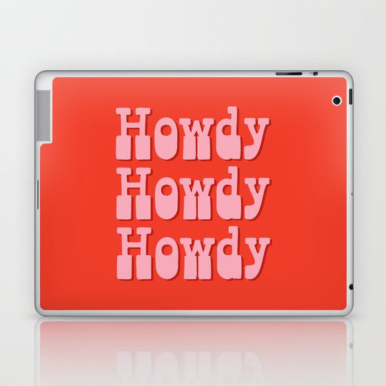 Howdy Howdy Howdy! Pink and Red Laptop & iPad Skin