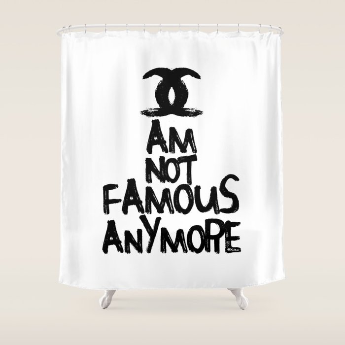I Am Not Famous Anymore Parody Art Shower Curtain By Diklow Society6 I Am Not Famous Anymore Parody Art Shower Curtain