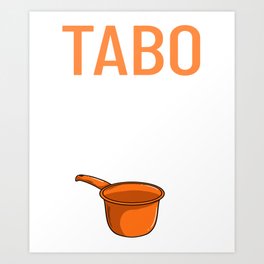 Tabo Filipino Philippines Hygiene Art Print