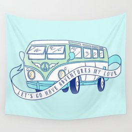 Let's Go Have Adventures My Love Wall Tapestry