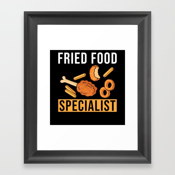 Fried Food Specialist Framed Art Print