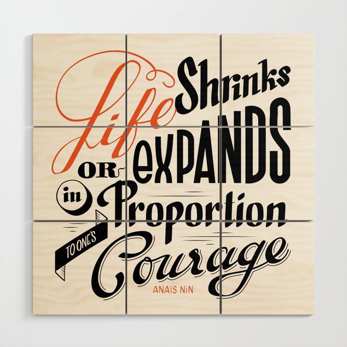 Life shrinks or expands... Wood Wall Art