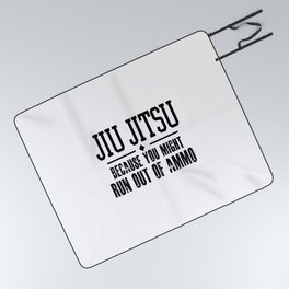 jiu jitsu because you might run out of ammo outline Picnic Blanket