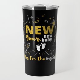 Pregnancy 2022 Sister New Year New Baby Reveal Travel Mug