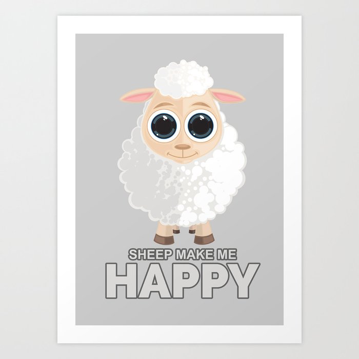 Sheep Make Me Happy Art Print